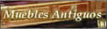 Galer&iacute;a de muebles antiguos.